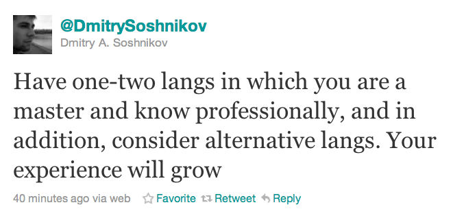 Have one-two langs in which you are a master and know professionally, and in addition, consider alternative langs. Your experience will grow.